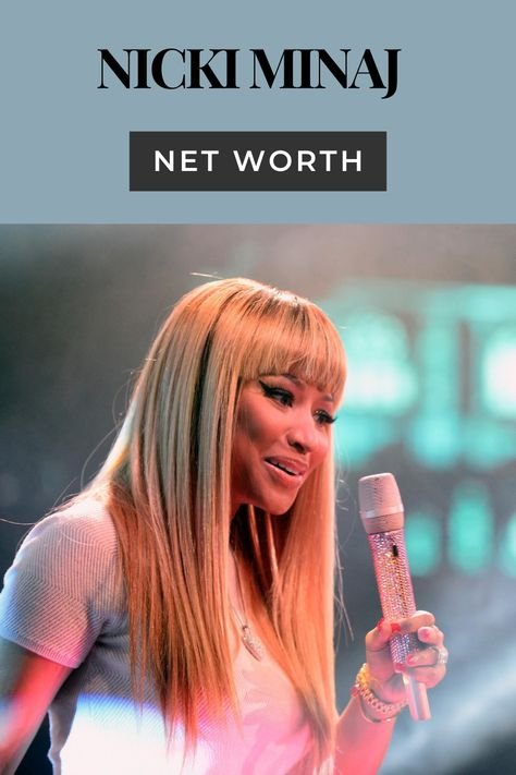 Nicki Minaj net worth